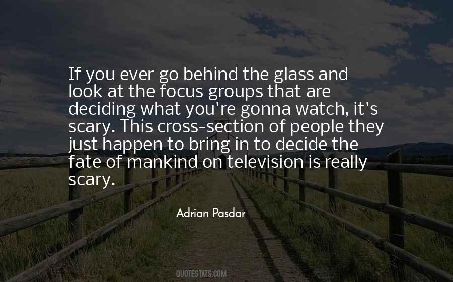 Behind The Glasses Quotes #1654033