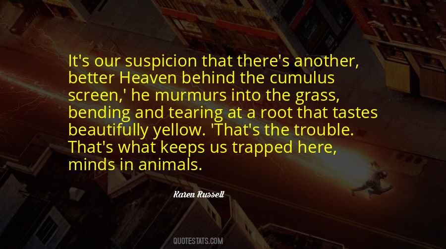 Behind The Screen Quotes #1480245