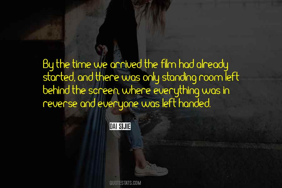 Behind The Screen Quotes #1796153
