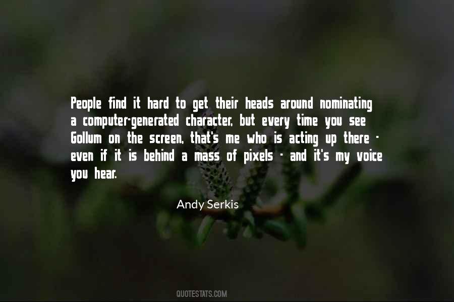 Behind The Screen Quotes #1812550