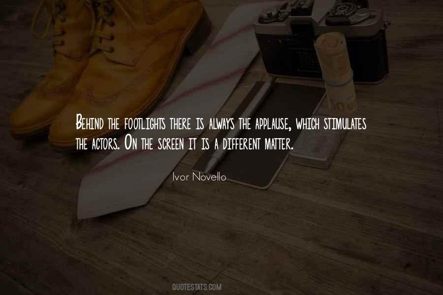Behind The Screen Quotes #794038