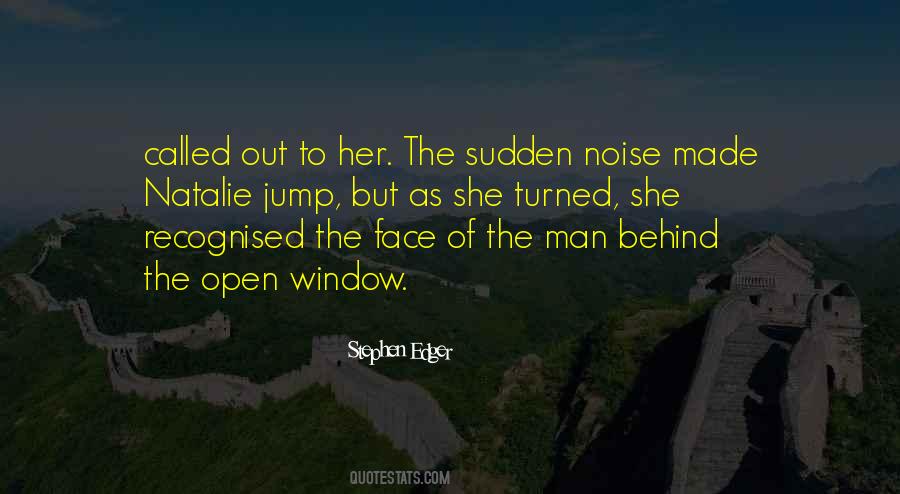 Behind The Window Quotes #1215443
