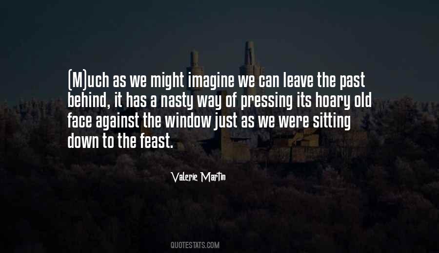Behind The Window Quotes #704516