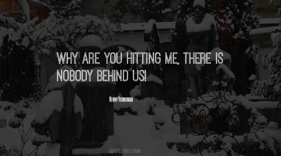 Behind Us Quotes #1813086