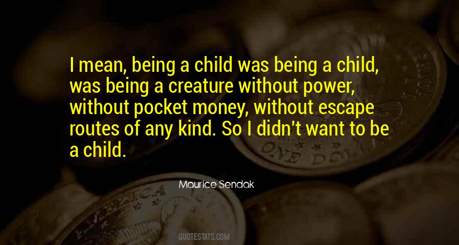 Being A Child Quotes #1025177