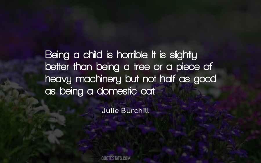 Being A Child Quotes #1263626