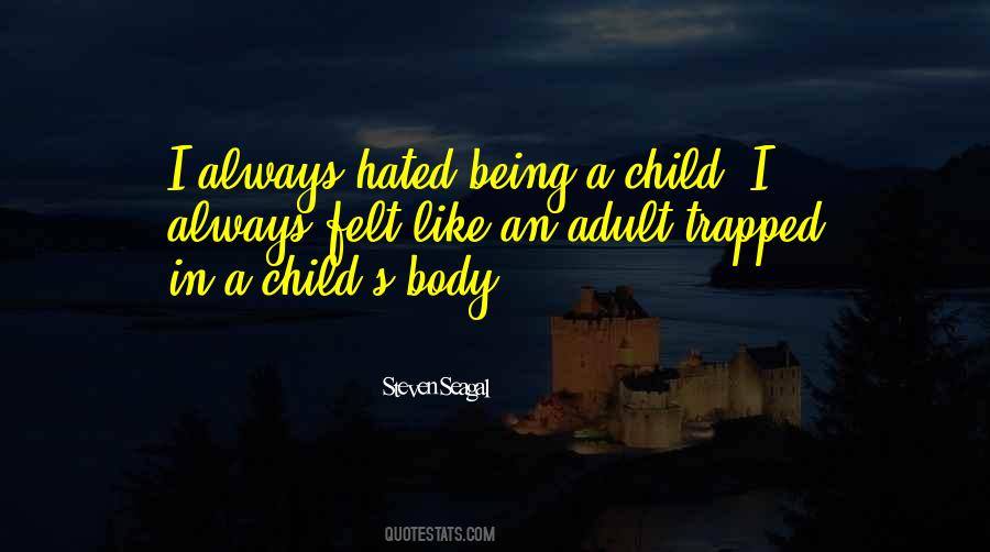 Being A Child Quotes #1805415