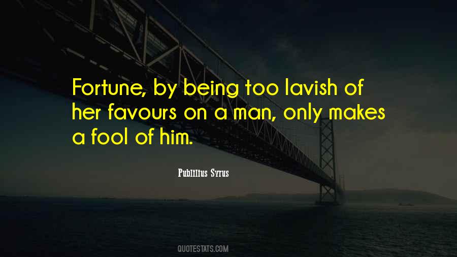 Being A Fool Quotes #1128664