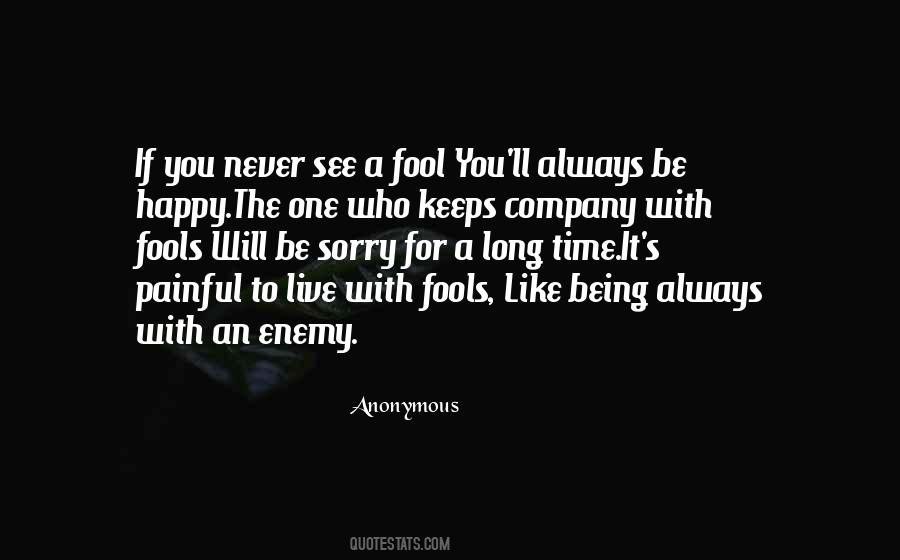 Being A Fool Quotes #1597341