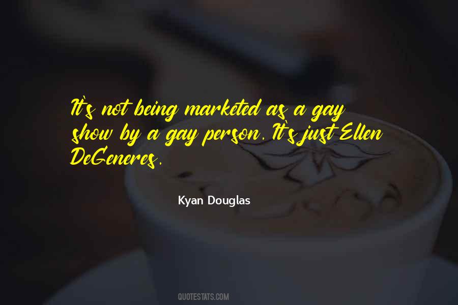 Being A Gay Quotes #678286