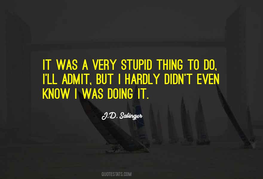 Very Stupid Quotes #1136075