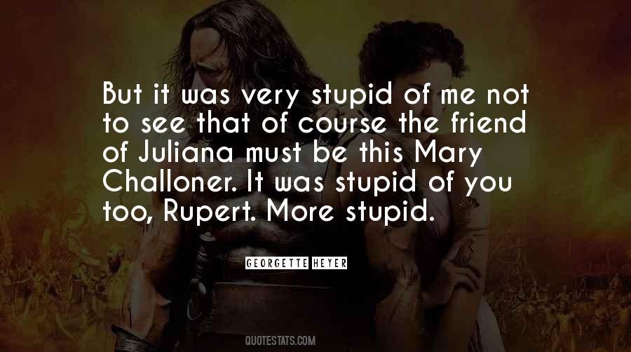 Very Stupid Quotes #944692