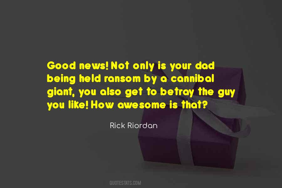 Being A Good Dad Quotes #870244