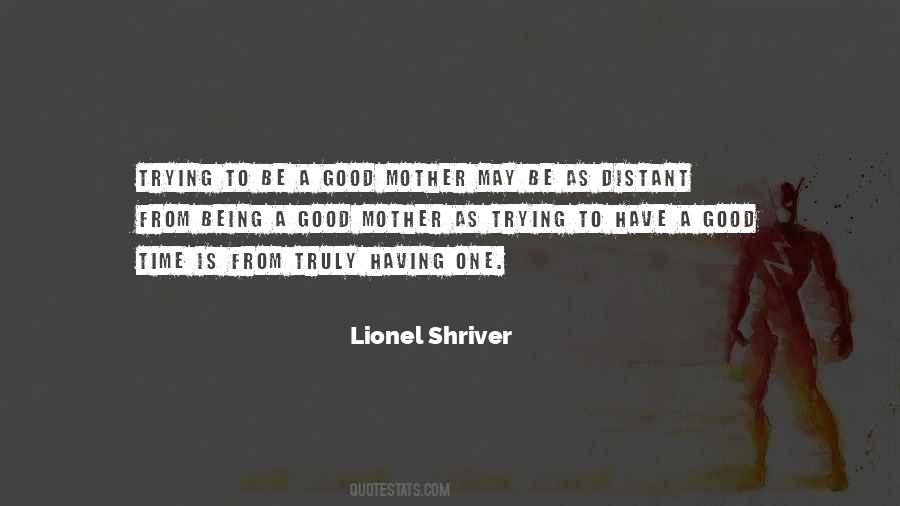 Being A Good Mother Quotes #1133632