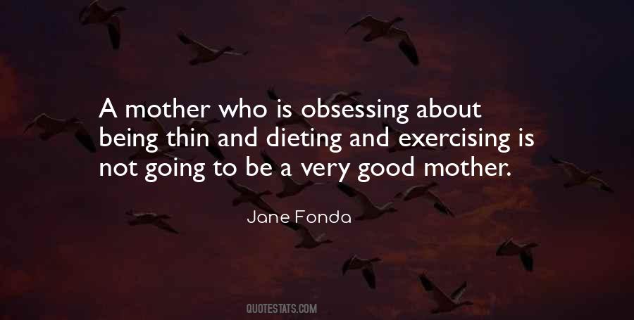 Being A Good Mother Quotes #1309616