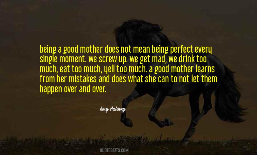 Being A Good Mother Quotes #1614143