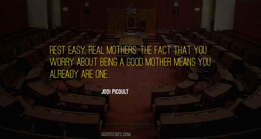 Being A Good Mother Quotes #1815851