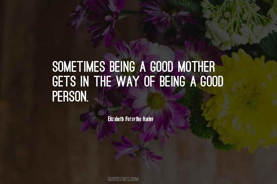 Being A Good Mother Quotes #946516