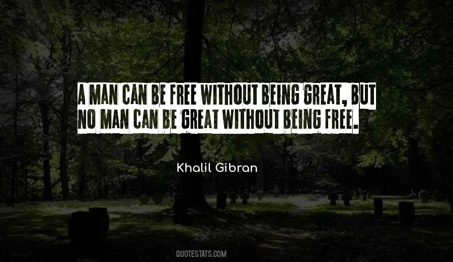 Being A Great Man Quotes #597800