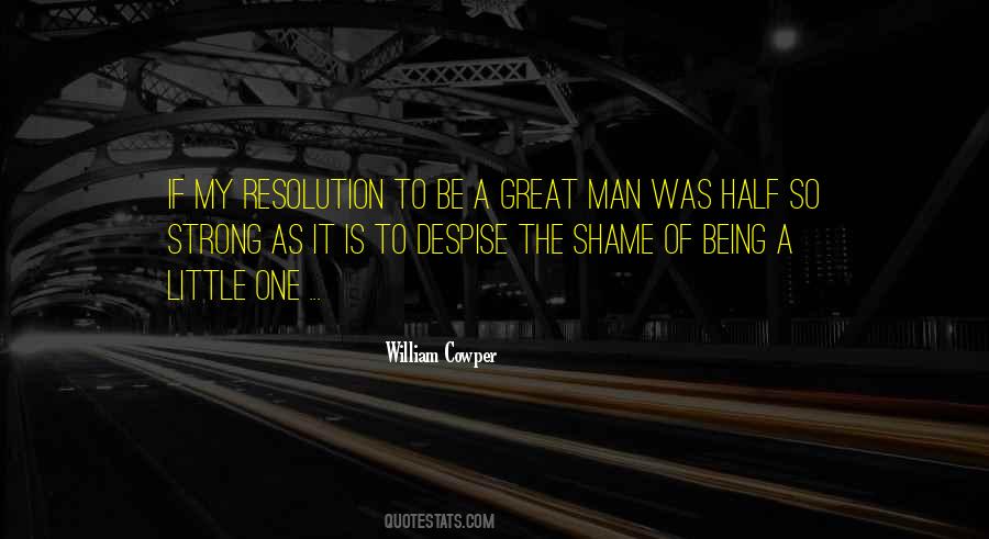 Being A Great Man Quotes #618423