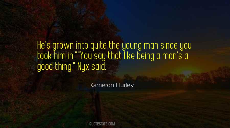 Being A Grown Man Quotes #1462692