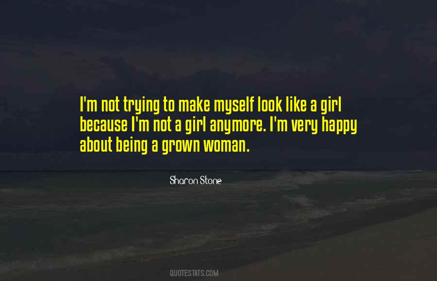 Being A Grown Woman Quotes #1139791