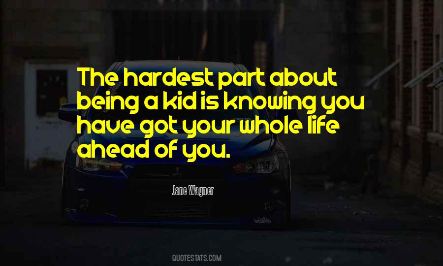 Being A Kid Quotes #1840689