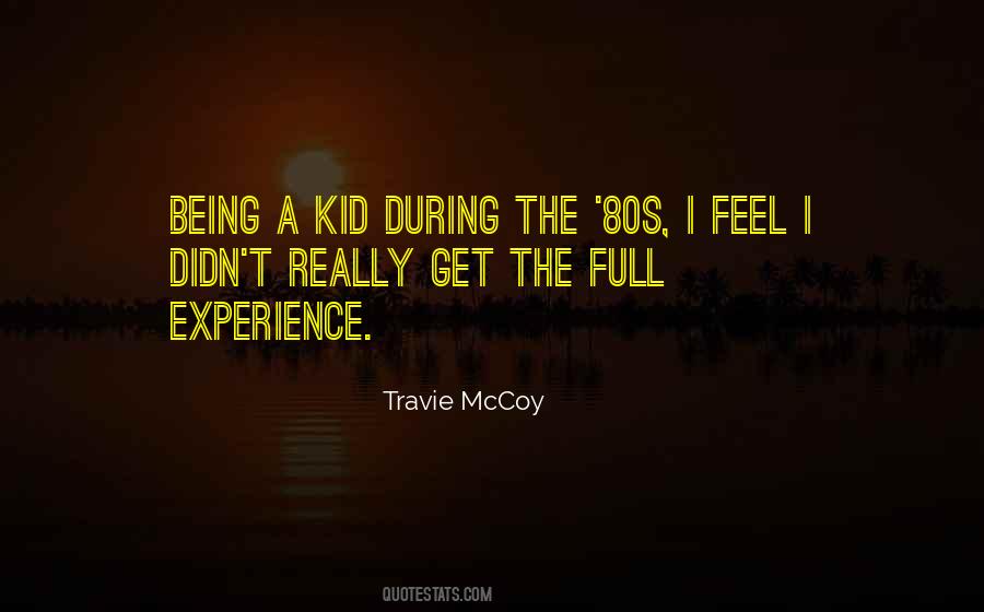 Being A Kid Quotes #366057