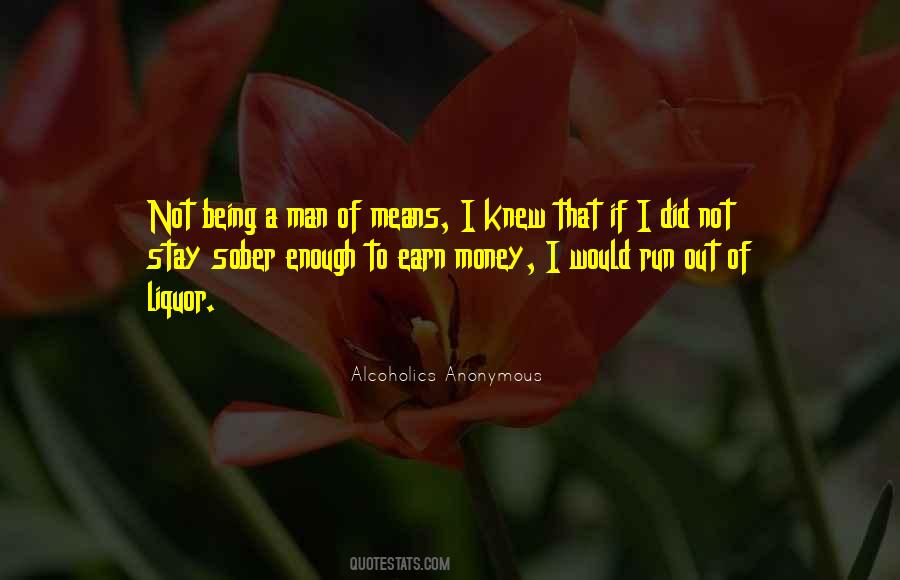 Being A Man Means Quotes #562460
