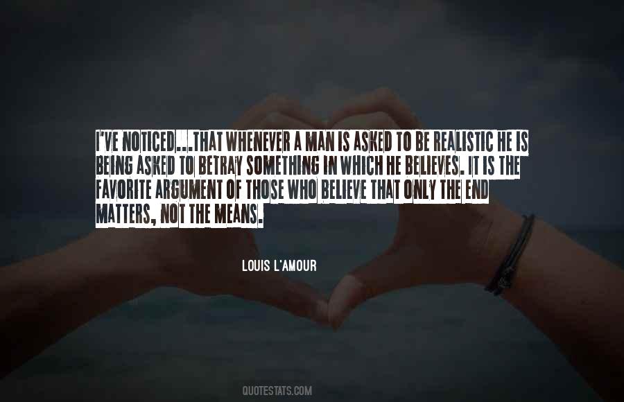 Being A Man Means Quotes #661759