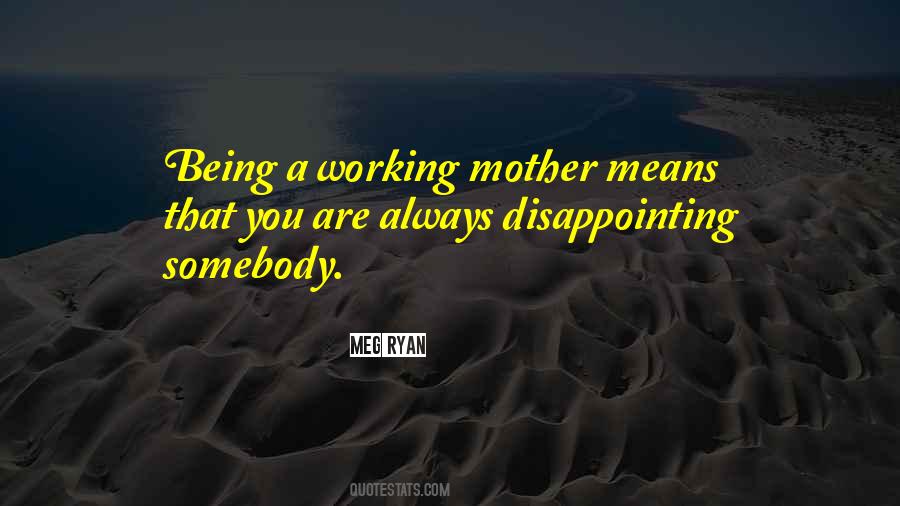 Being A Mother Means Quotes #616698