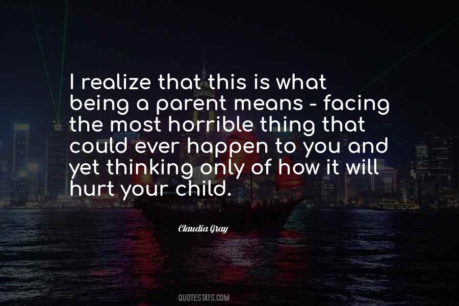 Being A Parent Means Quotes #1625702