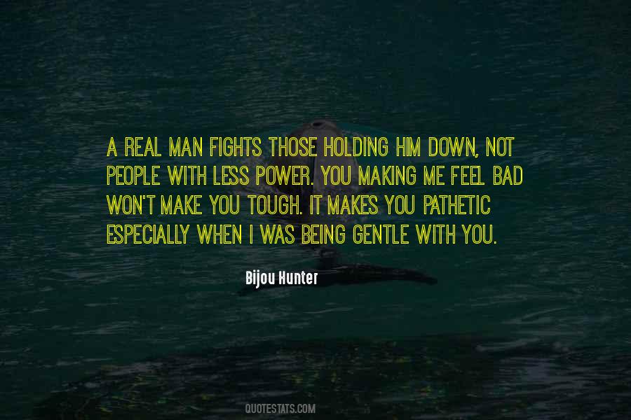 Being A Real Man Quotes #1058508