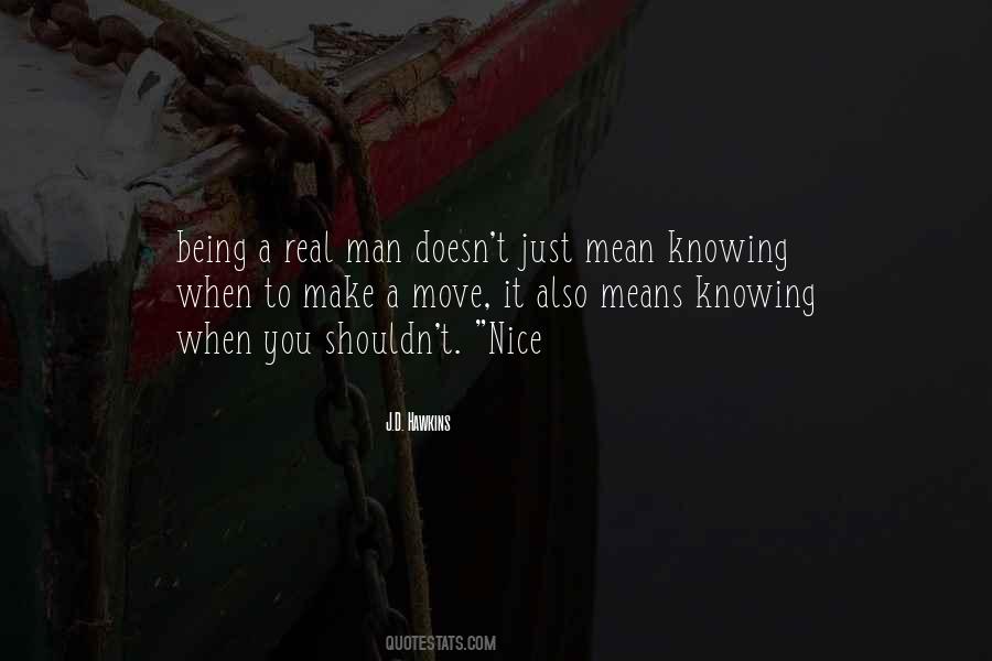 Being A Real Man Quotes #1860055