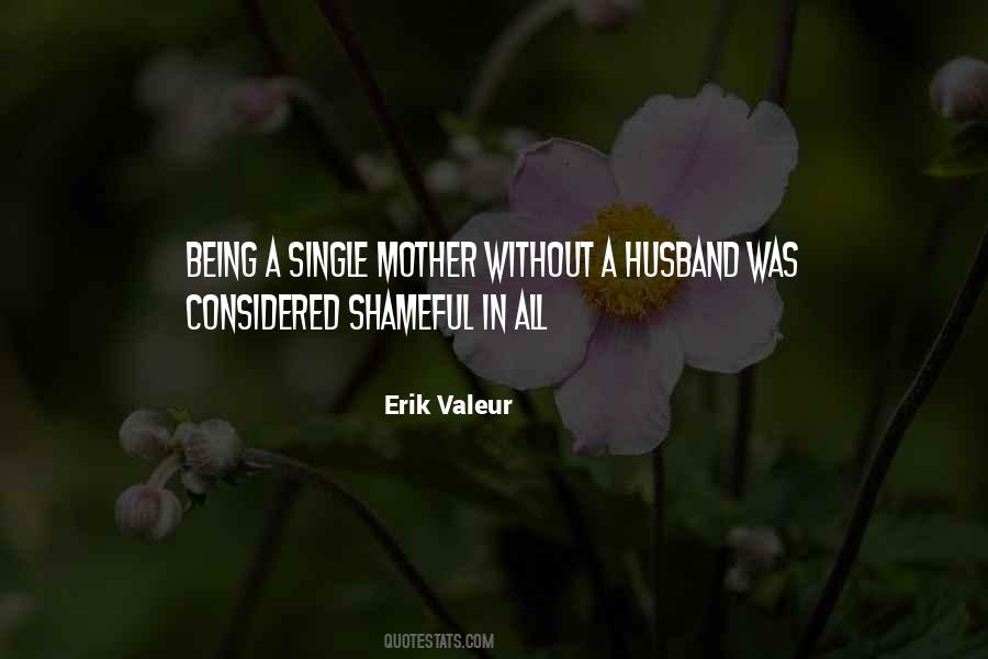 Being A Single Mother Quotes #1499189