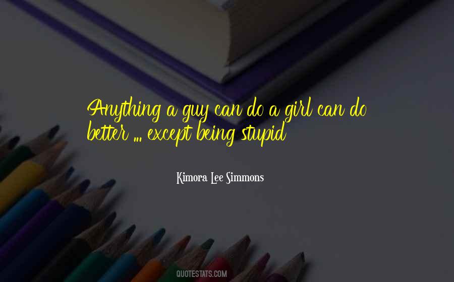 Being A Stupid Quotes #892755