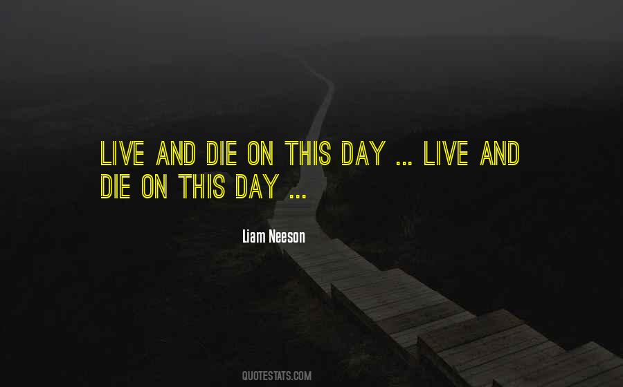 Live This Day Quotes #155921