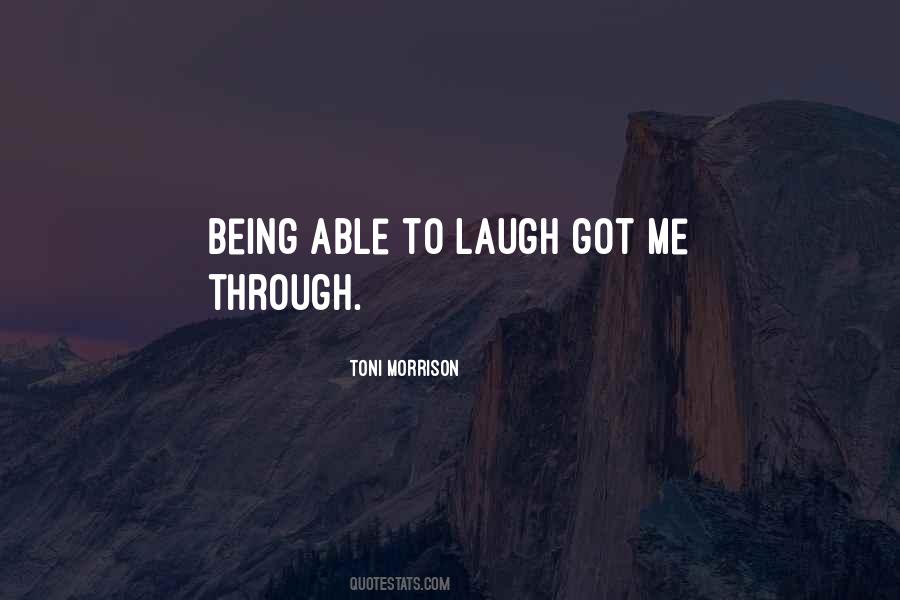 Being Able To Laugh Quotes #737975