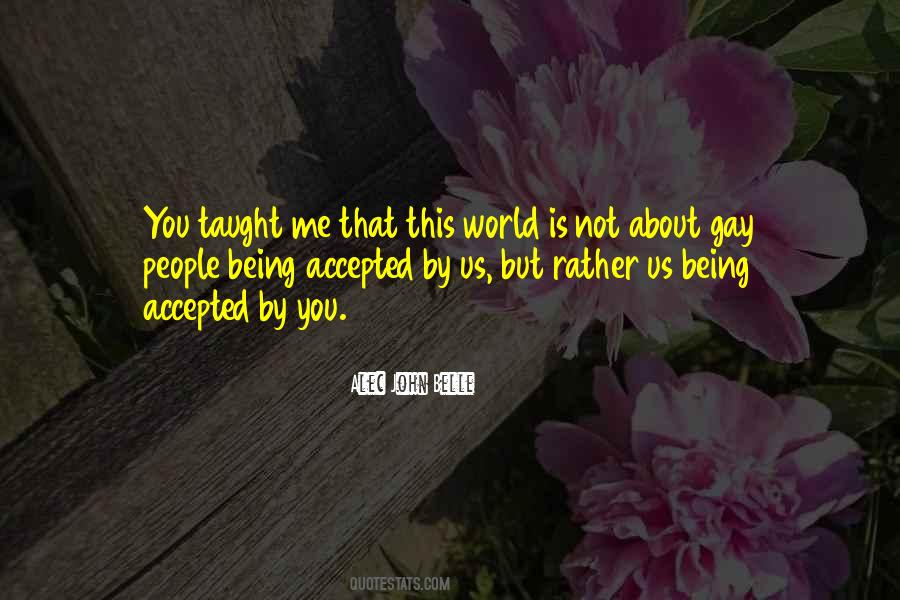 Being Accepted Quotes #1341553