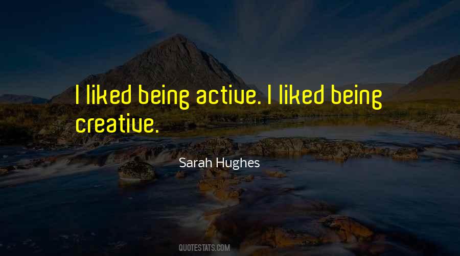 Being Active Quotes #11056