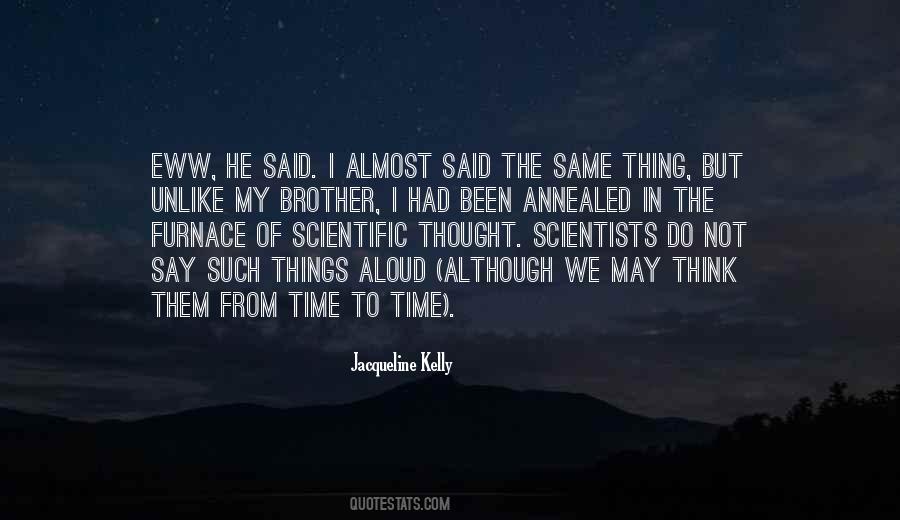 Science Scientists Quotes #606193