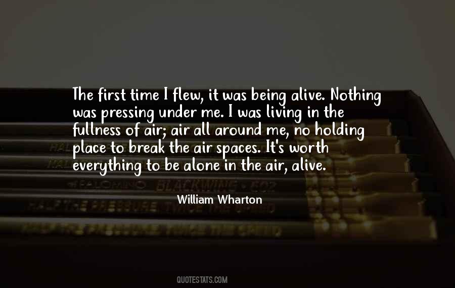 Being Alone All The Time Quotes #1065962