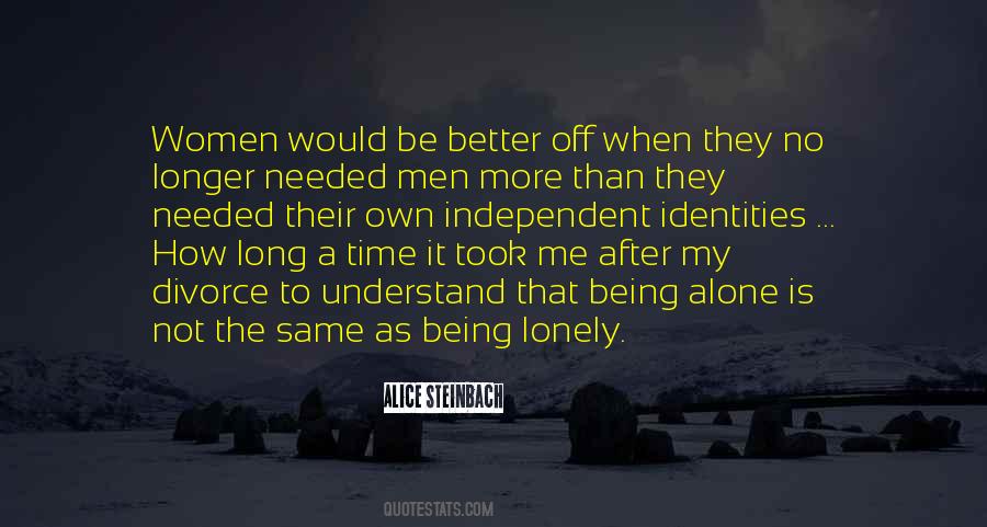 Being Alone All The Time Quotes #683347