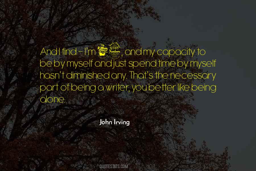 Being Alone All The Time Quotes #958233