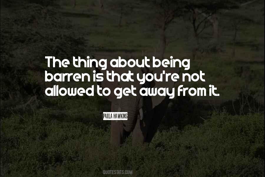 Being Away From You Quotes #1197995