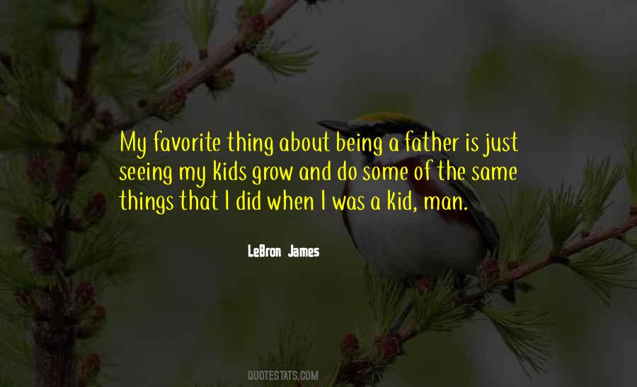 Being Father Quotes #227357