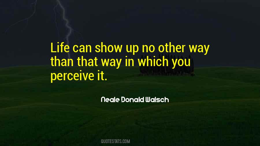 How We Perceive Life Quotes #206711
