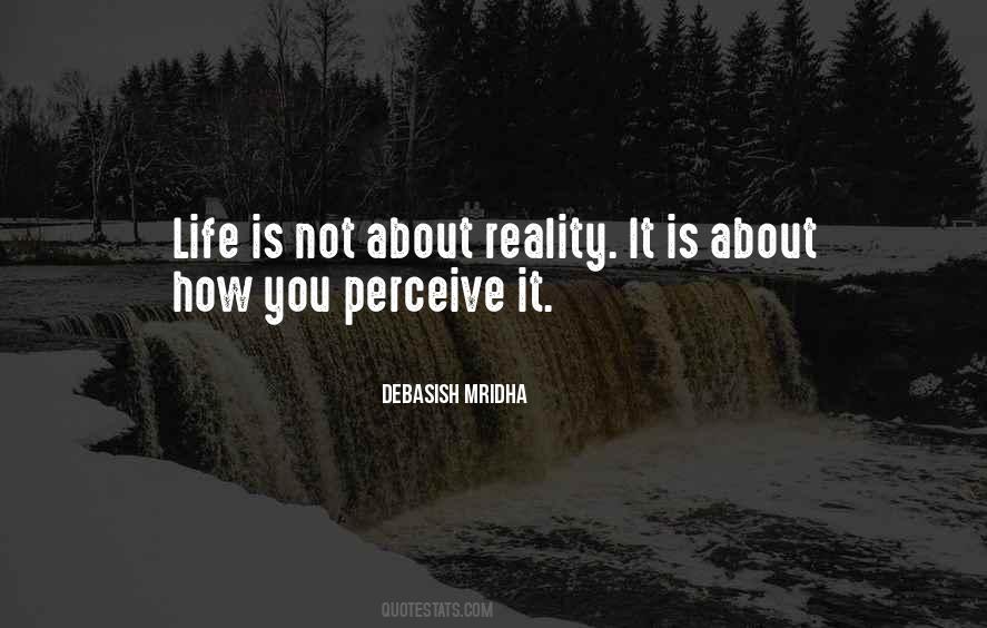 How We Perceive Life Quotes #212168