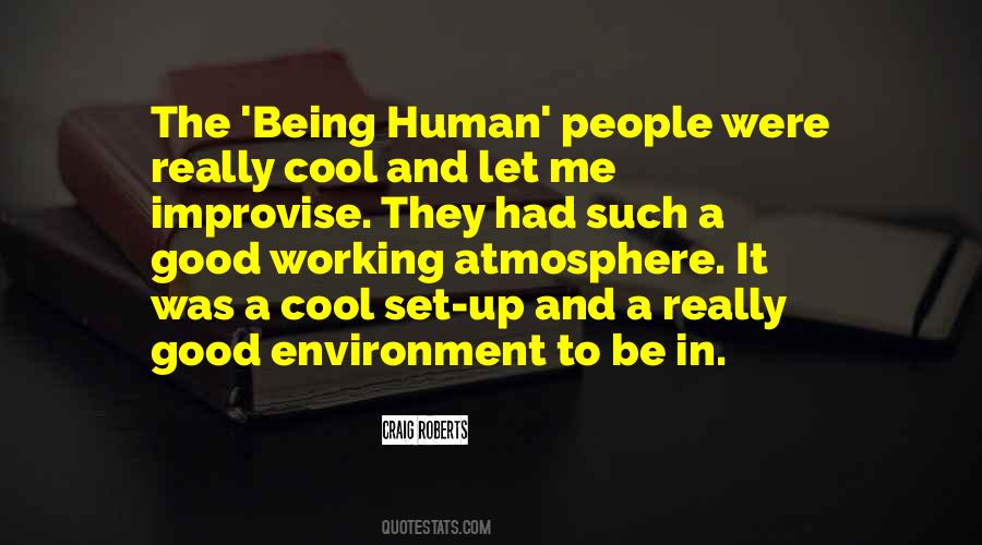 Being Good Human Quotes #741745