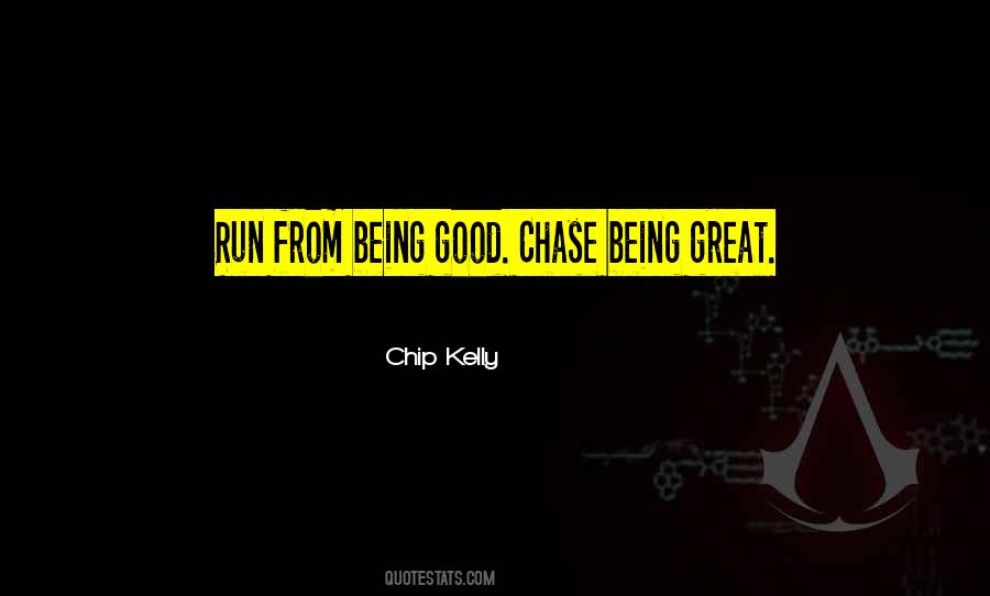 Being Great Quotes #782059